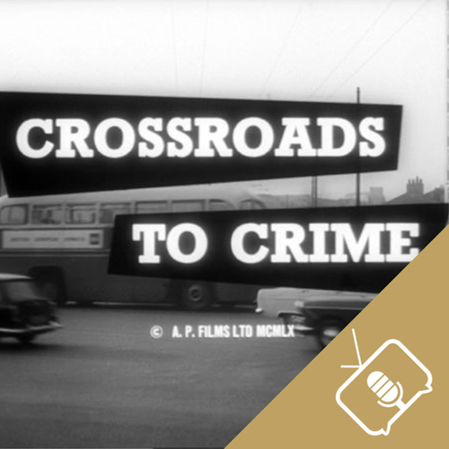 UK: Crossroads To Crime on Talking Pictures TV