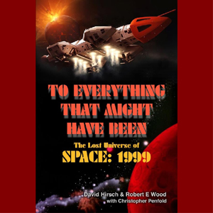 New ‘must-have’ Space:1999 book!